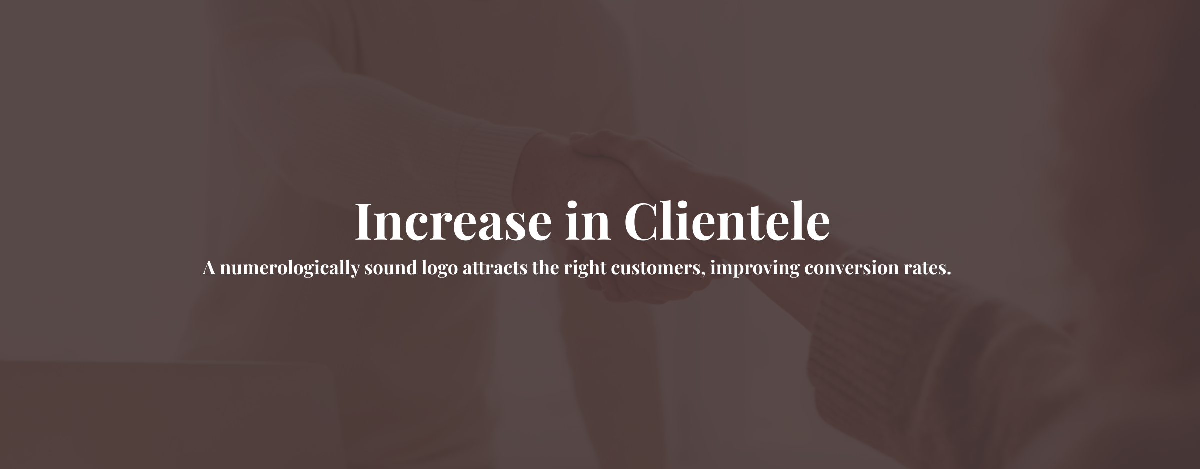 Increase in Clientele